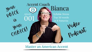 Episode 001: Syllable Stress-Top 50 Words in 8 Patterns