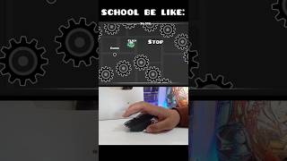 School be like in geometry dash: but the end...💀 #shorts