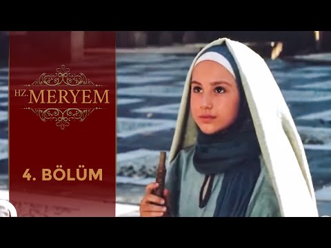 Hz. Meryem'in Hikayesi | 4. Bölüm