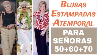Las Mejores Blusas Estampadas Y Atemporal Señoras Blusas De Moda Mujeres 60 70 80 Años