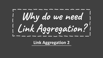 What Is Link Aggregation || Link Aggregation 2