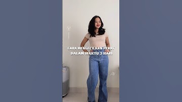3 HARI MENGECILKAN PERUT!