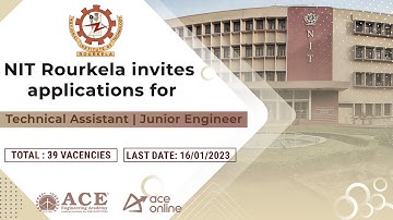 NIT Recruitment 2022-23 ROURKELA for Technical Asst. & Jr. Engineer Post | Total 39 Vacancies