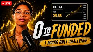 I'm Starting From SCRATCH - 1 Micro ONLY to Funded (LIVE Day 3) This Will Break Scratch