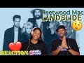 FIRST TIME EVER HEARING FLEETWOOD MAC "LANDSLIDE" REACTION | Asia and BJ