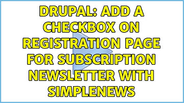 Drupal: Add a checkbox on registration page for subscription newsletter with Simplenews