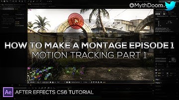 How To Make A Montage: Episode 1 - Motion Tracking (Part 1)