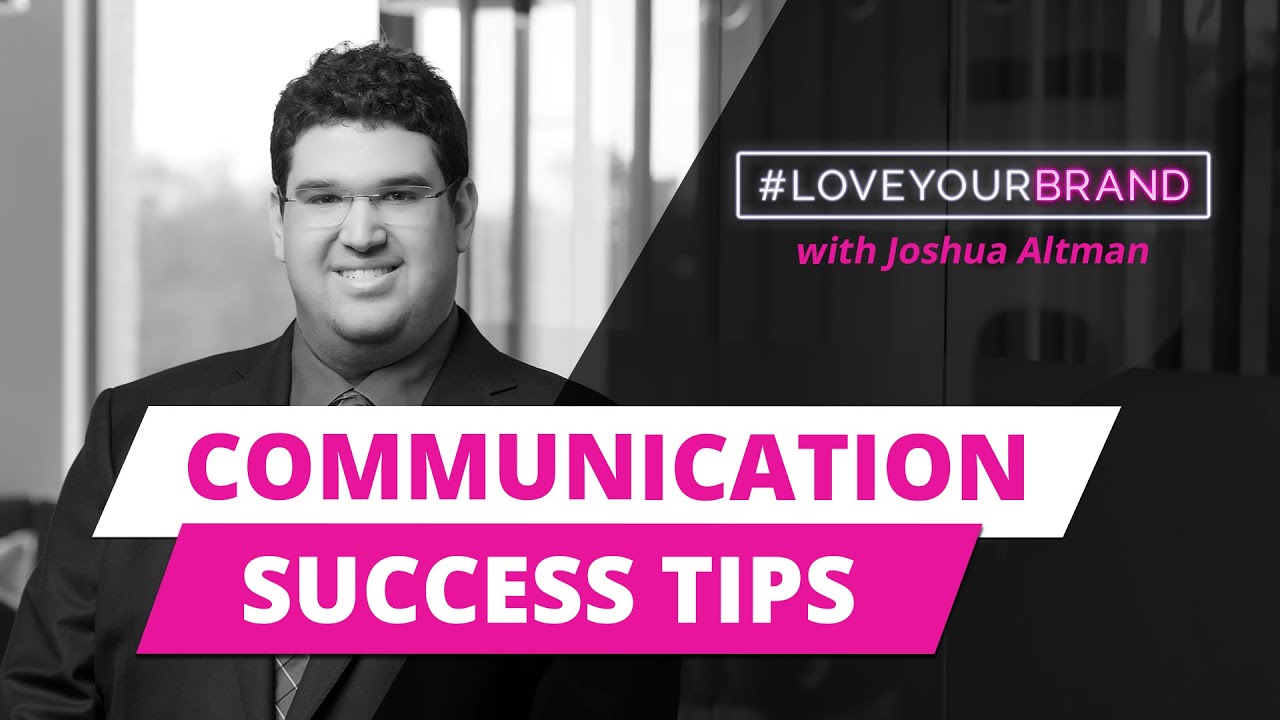 Effective Communication Strategies for Entrepreneurs and Business Owners with Joshua Altman