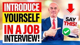 INTRODUCING YOURSELF IN A JOB INTERVIEW! (Sample Answers for Job Interview Introductions!)