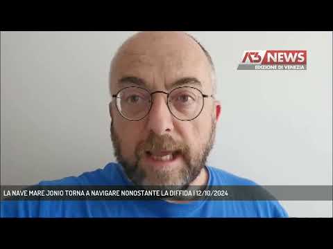 LA NAVE MARE JONIO TORNA A NAVIGARE NONOSTANTE LA DIFFIDA | 12/10/2024