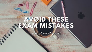 10 mistakes you should never make in exams | Exam tips for GCSE, A-level and University students