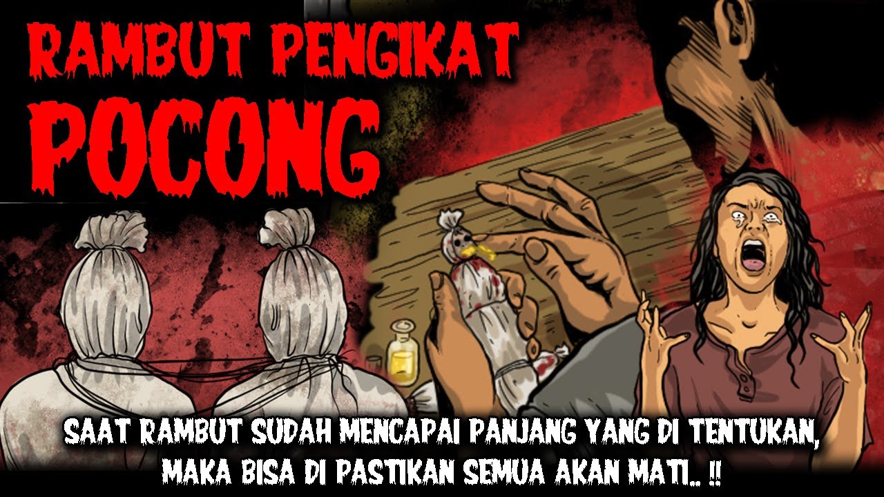 SAAT RAMBUT MENCAPAI PANJANG YANG DI TENTUKAN, MAKA SEMUA AKAN MATI.. !! Cerita Hantu Seram