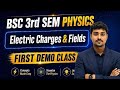 L-01 | Electrostatics | Electric Charges Introduction, Types,Properties | Bsc 3rd Semester Physics
