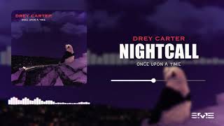 Drey Carter - Nightcall