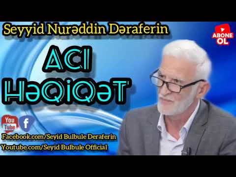 Seyyid Nureddin Deraferin/COX GOZEL SEİR\