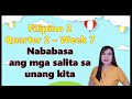 Filipino 2 - Quarter 2 - Week 7 - Nababasa ang mga salita sa unang kita Mp3 Song