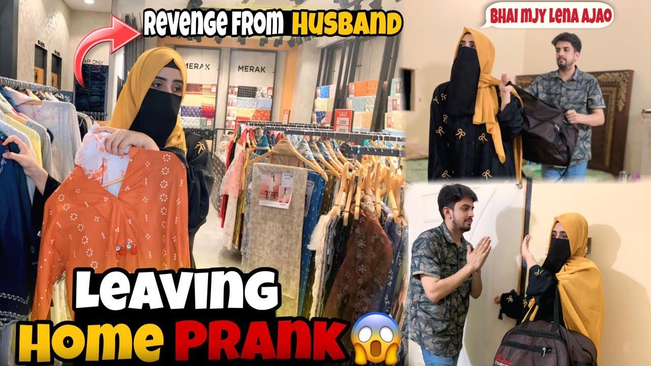 Leaving Home Prank On Husband🤣|| Mujy Apky Saath Nahi Rehna😱|| prank gone extremely wrong 🤣