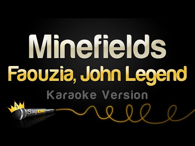 Faouzia, John Legend - Minefields (Karaoke Version) class=