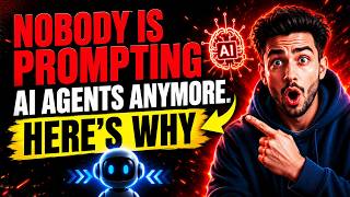 Nobody Is Prompting AI Agents Anymore. Here's Why.