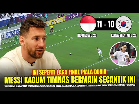 🔴INDONESIA BUAT SEJARAH !! Messi Sampai Bilang Gini Usai Laga Indonesia Vs Korea Di Piala Asia U23