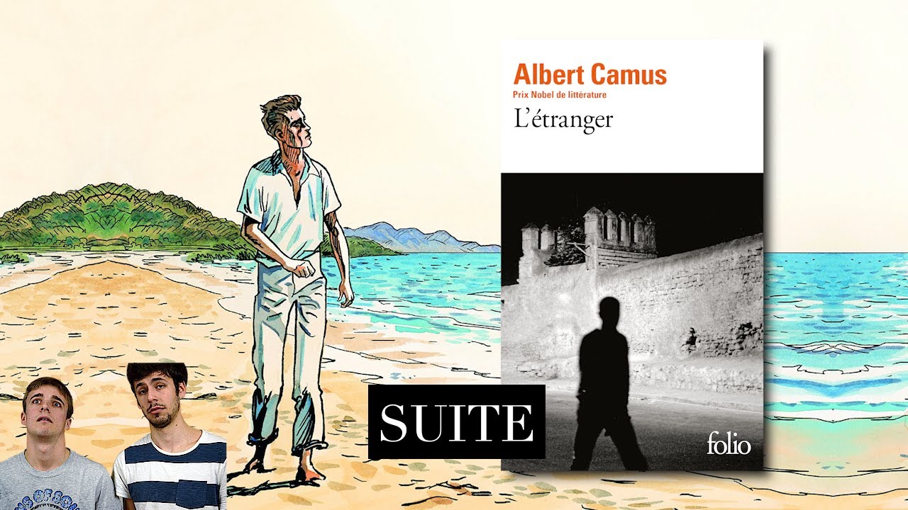 Comprendre L Etranger Camus En Moins De 10 Minutes Resume Analyse Youtube