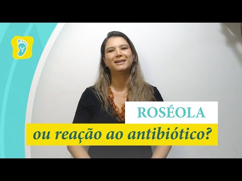 Roséola ou reação ao antibiótico?