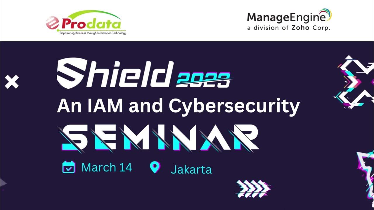 Sheild An IAM and Cybersecurity Seminar Prodata ManageEngine YouTube