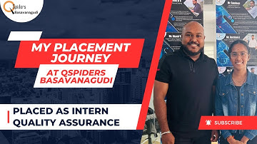My Placement Journey from BE (CIVIL) to Intern Quality Assurance  from Qspiders Basavanagudi