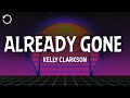 Kelly Clarkson Already Gone Lyrics mp3