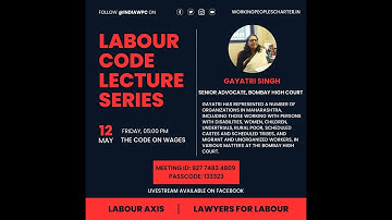 Labour Code Lecture Series: Lecture 2 - The Code on Wages, 2019