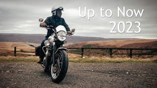 Up to Now 2023 - A Year on a Triumph Bonneville T120.