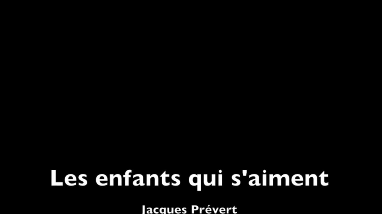 Les enfants qui s'aiment de Jacques Prévert : lecture 