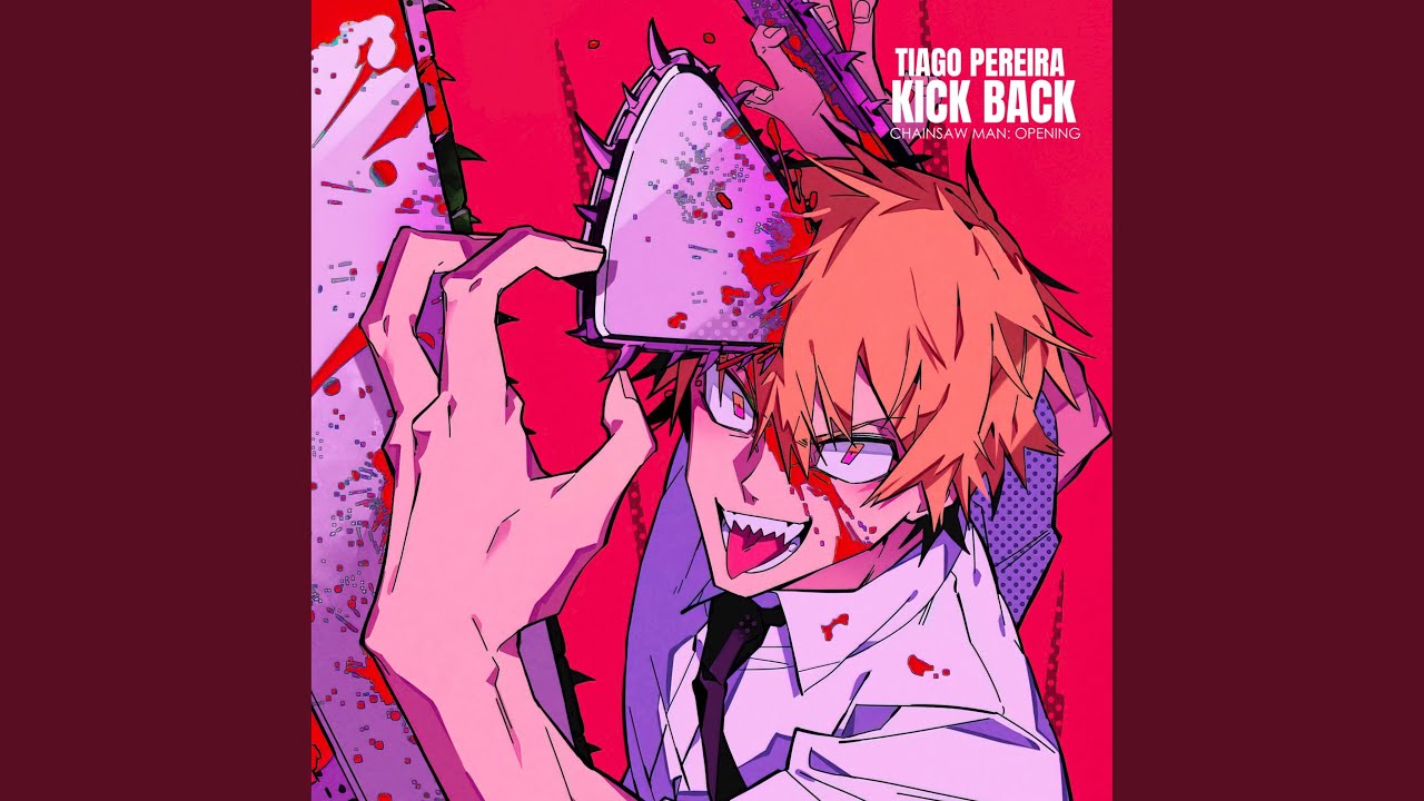 Kick Back Opening (From "Chainsaw Man") YouTube