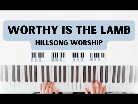 Worthy Is The Lamb | Easy Piano Tutorial