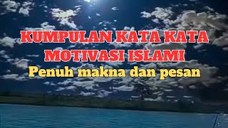 kumpulan kata kata motivasi islami penuh makna dan pesan ll kata kata motivasi