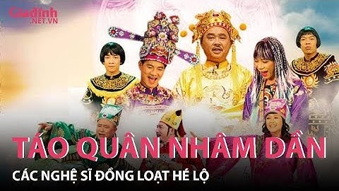 Các nghệ sĩ đồng loạt tiết lộ sẽ có Táo quân 2022 | Gia đình & Xã hội