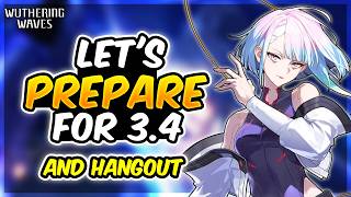 Let's Prepare For 3.4, Q&A and More! Wuthering Waves