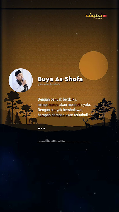 Buya As-Shofa berpesan #tasawuf #hakikat #makrifat #sufi #katabijak #doa