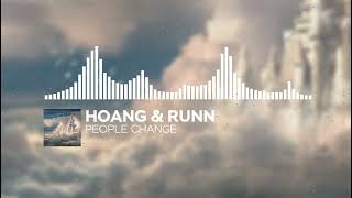 Hoang & RUNN - People Change (Melodic Bass)