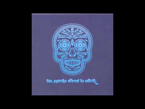 Tin Spirits - ...And Go
