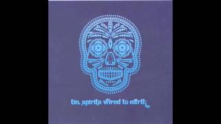 Tin Spirits - ...And Go