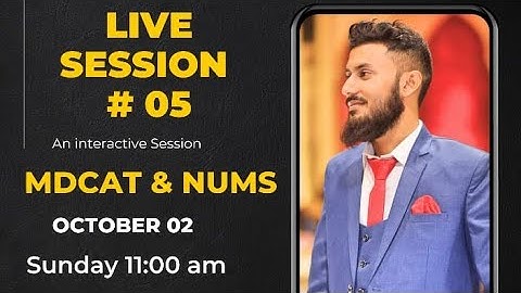 Live Session 05 | NUMS | MDCAT 2022