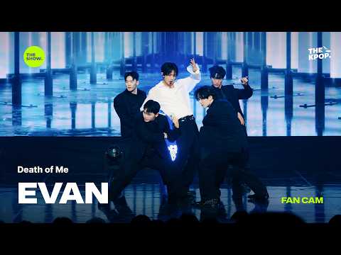 [FAN CAM 4K] Death of Me - EVAN [THE SHOW] 09/15/26 Broadcast