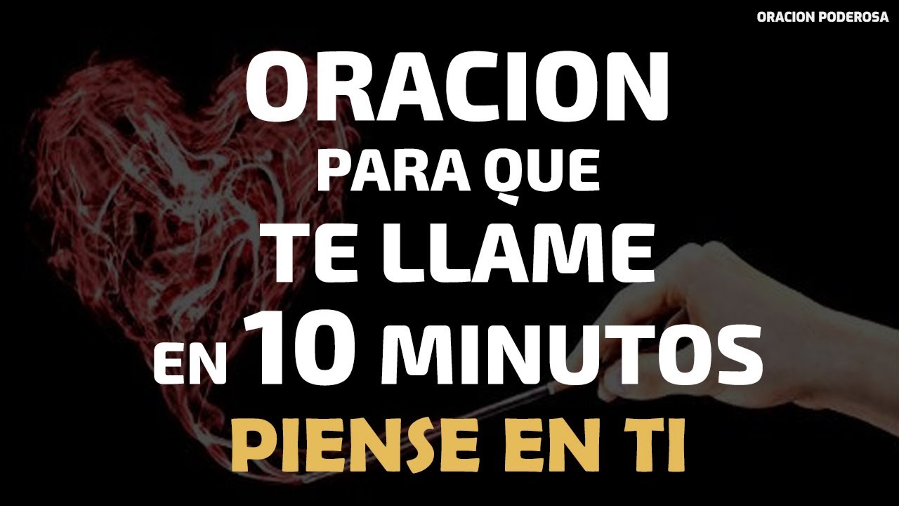 💞 Oracion para que te llame en 10 minutos y piense en ti ️ - YouTube