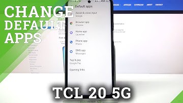 How to Change Default Apps on TCL 20 5G – Manage Default Apps