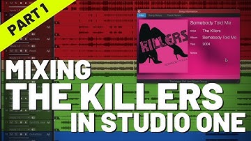 Mixing The Killers in #StudioOne - Part 1