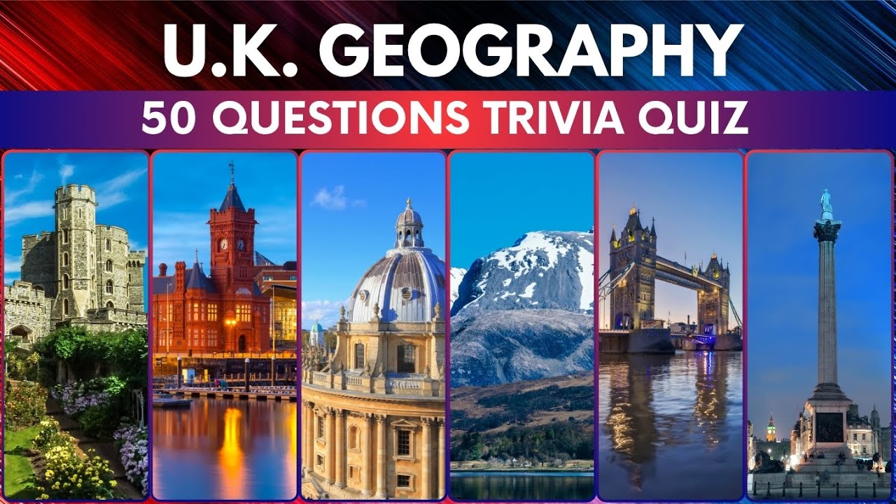 Only True Brits Can Pass This UK Geography Quiz