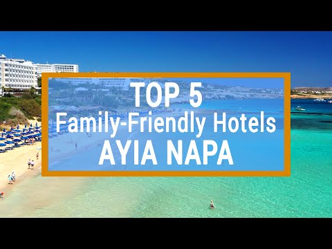 TOP 5 Hotels In Ayia Napa For Families With Children | Main Pros And Cons