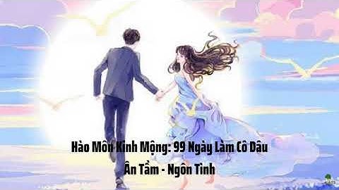 Phim 99 ngày làm cô dâu tiếng anh là gì