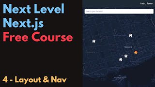Free Next.js Course: 4 / Layout & Nav